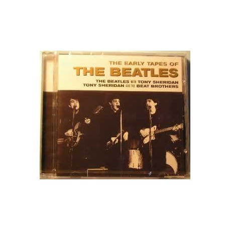 Beatles, the - The Early Tapes of 