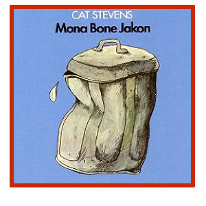 Cat Stevens - Mona Bone Jakon 