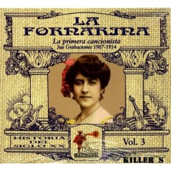 La Fornarina - La Primera Gran Cancionista, Sus Grabaciones  1907- 1914
