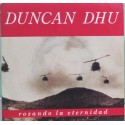 Duncan Dhu - Rozando la Eternidad 