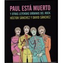 Paul está muerto y otras leyendas urbanas del rock - Héctor Sánchez