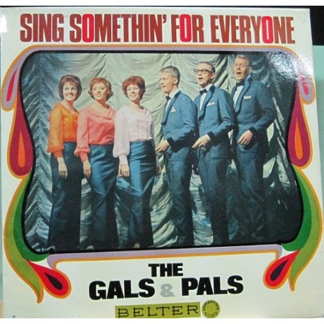 The Gals & Pals - Sing Somethin´For Everyone.