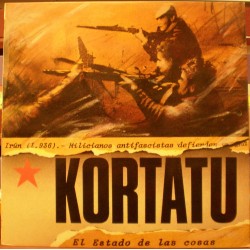 Kortatu - El Estado de las Cosas