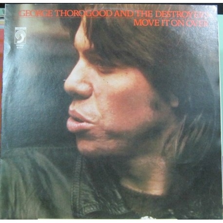 George Thorogood And The Destroyers - Mover It On Over.