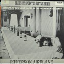 Jefferson Airplane - Bless Its Pointed Litle Head.