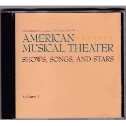 American Musical Theater I - Smithsonian Collection of Recordings - Shows, Songs and Stars