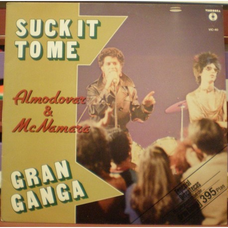 Almodóvar & McNamara - Suck It To Me - Gran Ganga