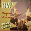 Almodóvar & McNamara - Suck It To Me - Gran Ganga