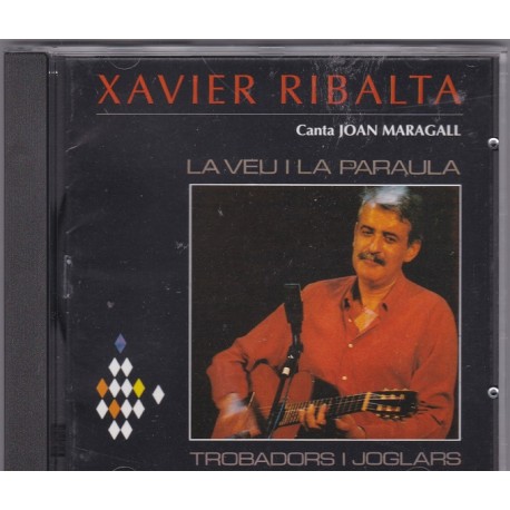 Xavier Ribalta - Canta Joan Maragall - La Veu i la Paraula