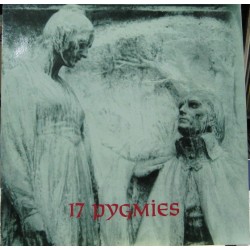 17 Pygmies - Captured In Ice.