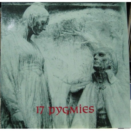 17 Pygmies - Captured In Ice.