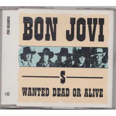 Bon Jovi - Wanted Dead Or Alive.