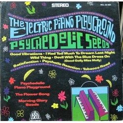 The Electric Piano Plyground - Psychedelic Seeds.