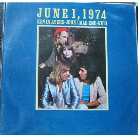 Kevin Ayers-John Cale-Eno-Nico  - June 1,1974.