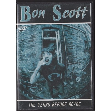 Bon Scott - The Years Before AC/DC