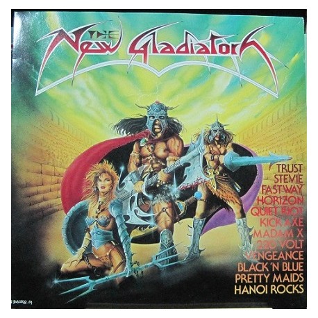 The New Gladiator - Hanoi Rocks, Pretty Maids, Etc