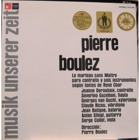 Pierre Boulez - Le Marteau Sans Maitre.