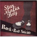 Star Mafia Boy - Rock & Roll Suicide