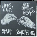 Lifes Halt!- What Happens Next? - Start Something.