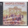 Madrid Eterno - Las 40 Canciones Mas Populares Sobre Madrid