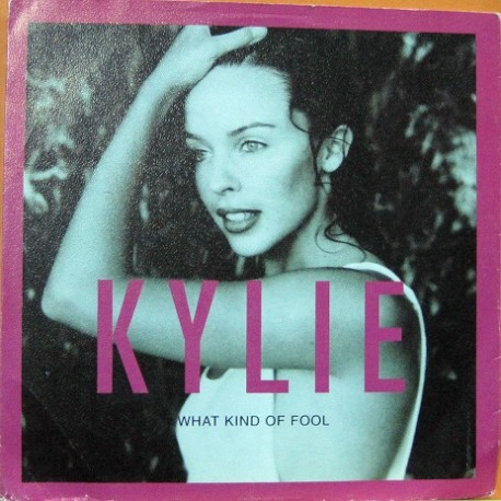 Kylie Minogue - What Kind Of Fool.