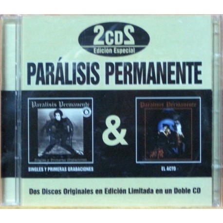 Paralisis Permanente - El Acto + Singles Primeras Grabaciones. CD Limitado