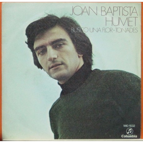 Joan Baptista Humet - Busco Una Flor.