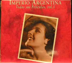 Imperio Argentina - Todas Sus Películas Vol 1