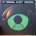 My Morning Jacket ‎– Circuital
