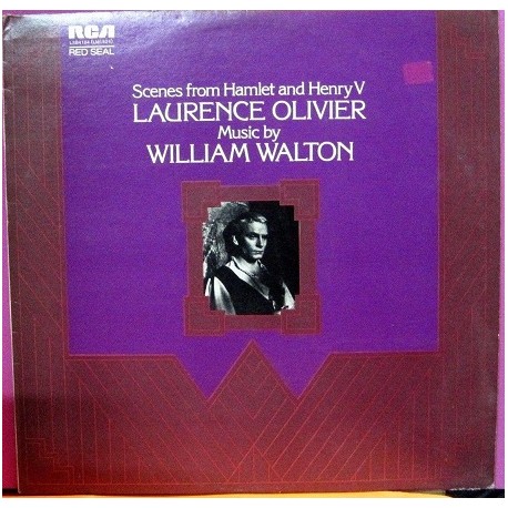 Laurence Olivier - Scenes From Hamlet, and Henry V - Music By William Walton