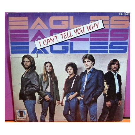 Eagles - I Can´t Tell You Why