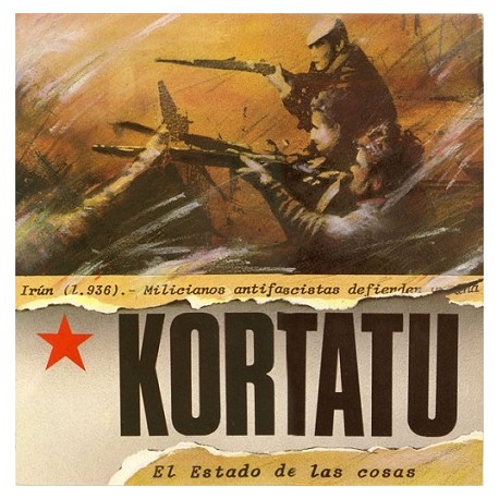 Kortatu ‎– El Estado De Las Cosas + A La Calle