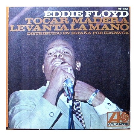 Eddie Floyd - Tocar Madera