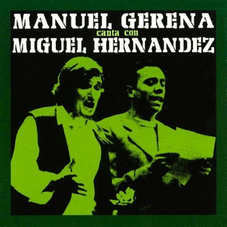 Manuel Gerena Canta Con Miguel Hernández