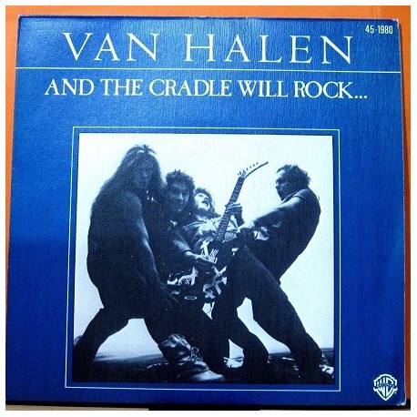 Van Halen - And The Cradle Will Rock...