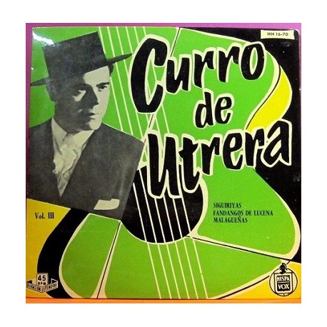 Curro De Utrera - Vol III Siguiriyas. 