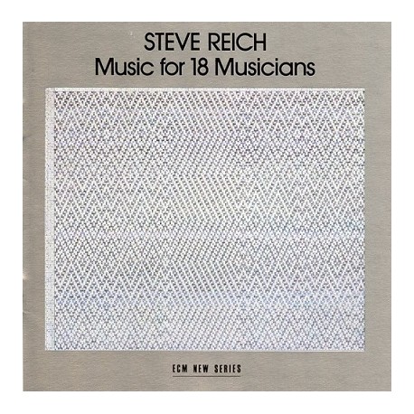 Steve Reich ‎– Music For 18 Musicians