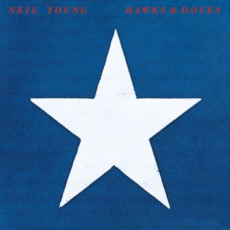 Neil Young ‎– Hawks & Doves