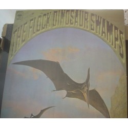 The Flock ‎– Dinosaur Swamps.