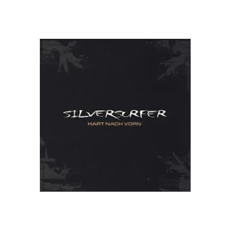Silversurfer  ‎– Hart Nach Vorn