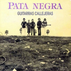 Pata Negra ‎– Guitarras Callejeras.