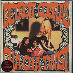 Detroit Cobras ‎– Cha Cha Twist