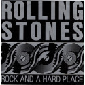 Rolling Stones ‎– Rock And A Hard Place