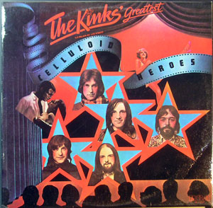 Kinks - Celluloid Heroes (Kinks' Greatest)