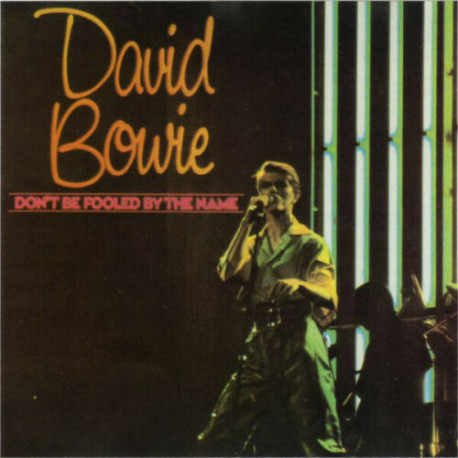 David Bowie ‎– Don't Be Fooled By The Name