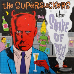 The Supersuckers ‎– The Smoke Of Hell