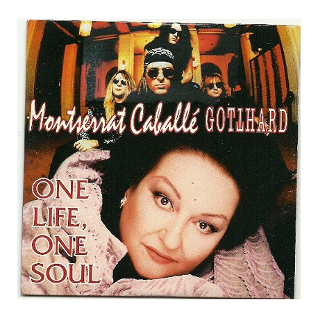 Montserrat Caballé, Gotthard ‎– One Life One Soul
