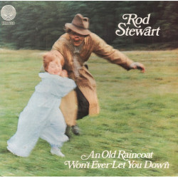 Rod Stewart ‎– An Old Raincoat Won't Ever Let You Down