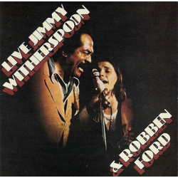 Jimmy Witherspoon & Robben Ford ‎– Live