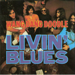 Livin' Blues ‎– Wang Dang Doodle